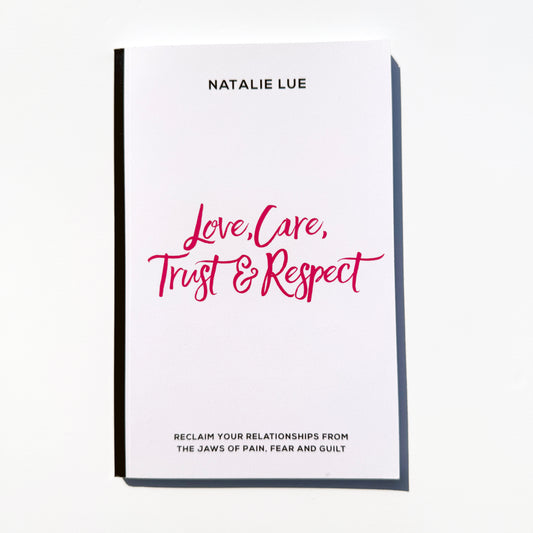 Love, Care, Trust and Respect by Natalie Lue signed paperback