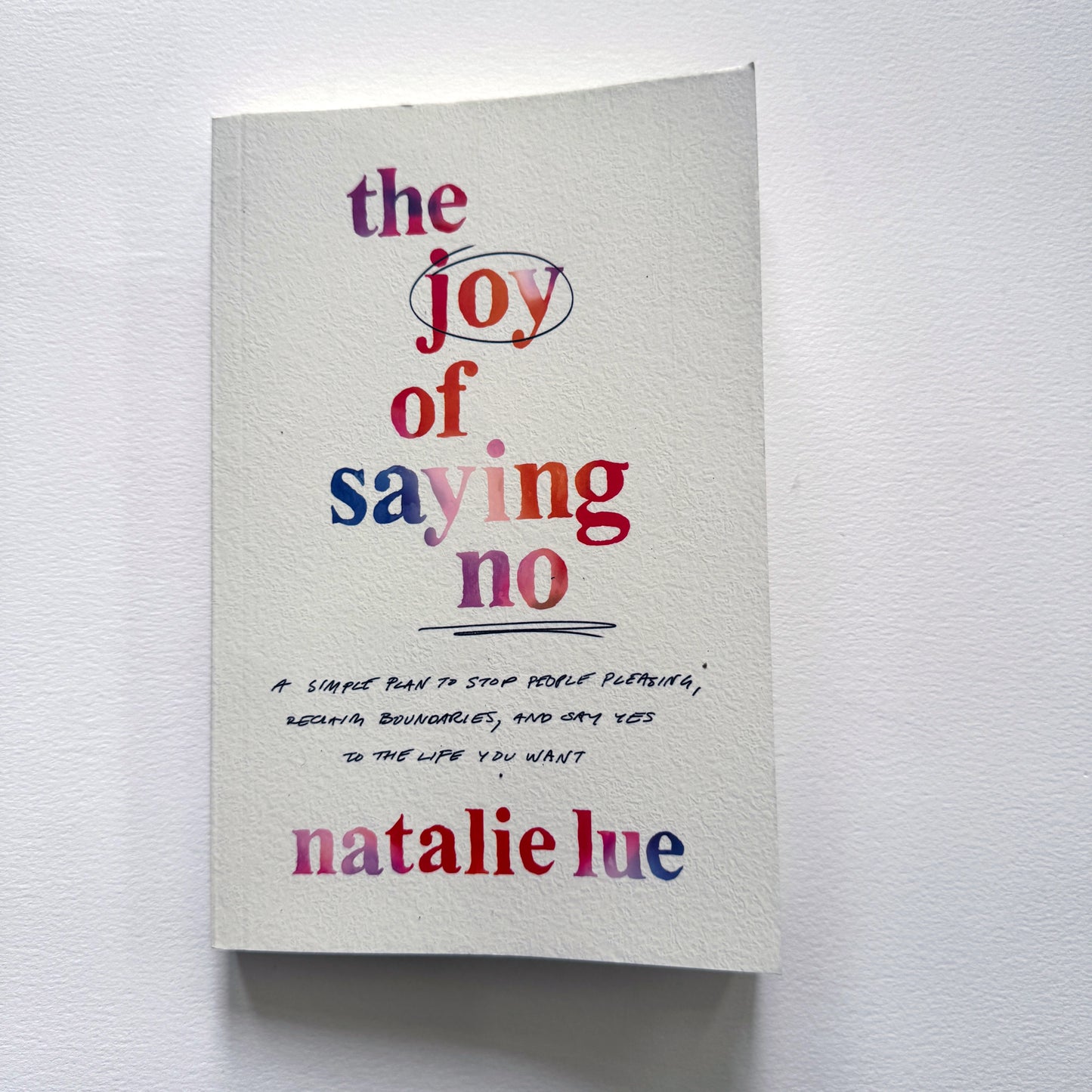 The Joy of Saying No by Natalie Lue (signed paperback/hardcover)