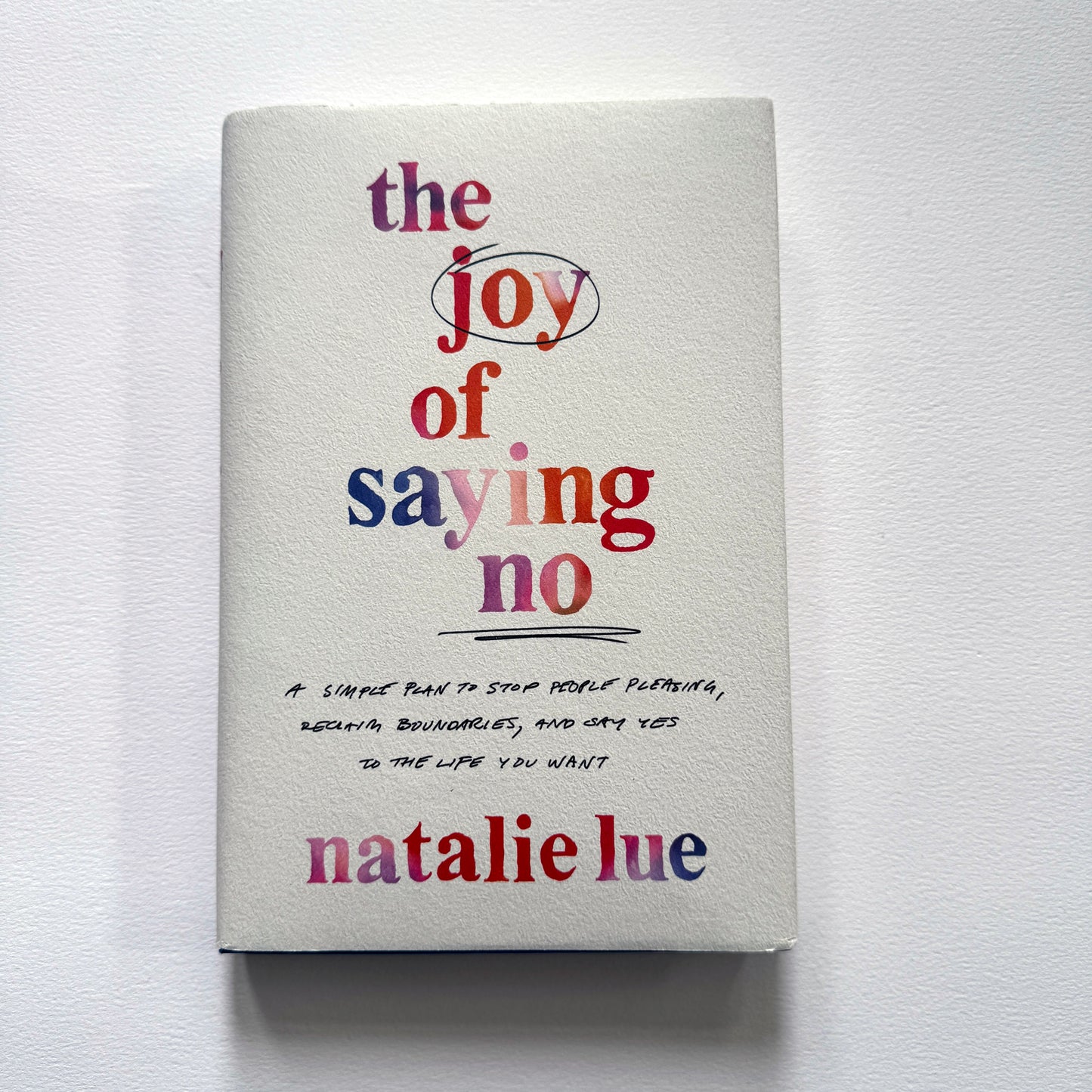 The Joy of Saying No by Natalie Lue (signed paperback/hardcover)