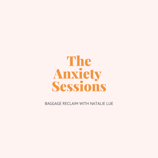 The Anxiety Sessions audio short course with Natalie Lue, Baggage Reclaim