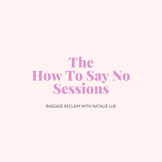 The How To Say No Sessions